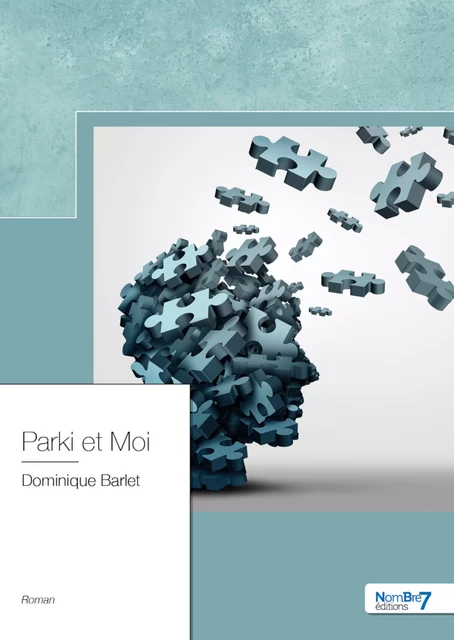 Parki et Moi - Dominique Barlet - Nombre7 Editions