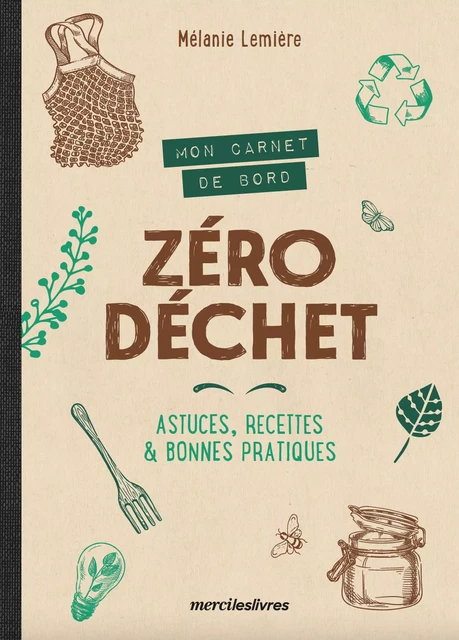 Mon carnet de bord zéro déchet - Mélanie Lemiere - mercileslivres