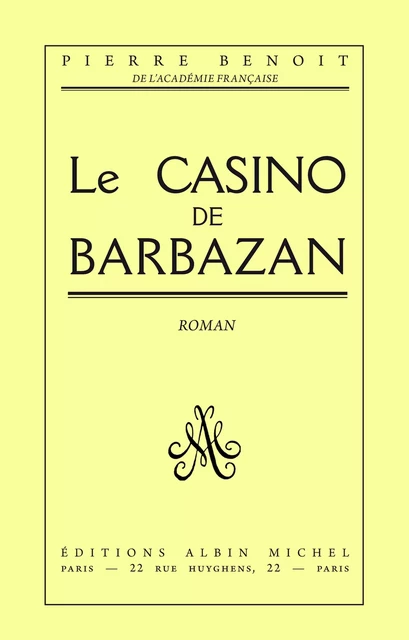 Le Casino de Barbazan - Pierre Benoit - Albin Michel