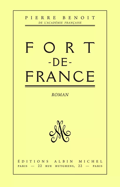 Fort-de-France - Pierre Benoit - Albin Michel