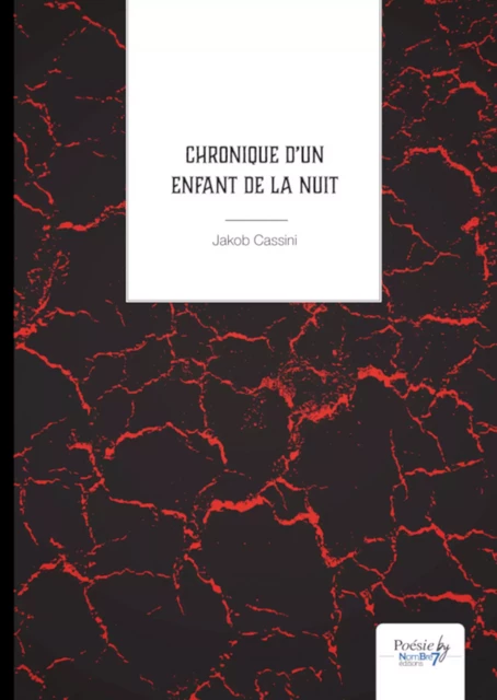 Chronique d’un Enfant de la Nuit - Jakob Cassini - Nombre7 Editions