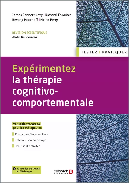 Expérimentez la thérapie cognitivo-comportementale - James Bennett-Levy, Abdel Boudoukha, Richard Thwaites, Beverly Haarhoff, Helen Perry - De Boeck Supérieur