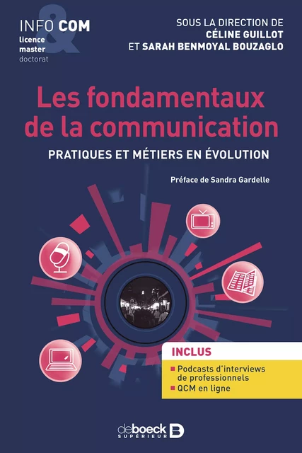 Les fondamentaux de la communication -  Collectif, Sarah Benmoyal, Sarah Benmoyal Bouzaglo, Sandra Gardelle, Céline Guillot - De Boeck Supérieur