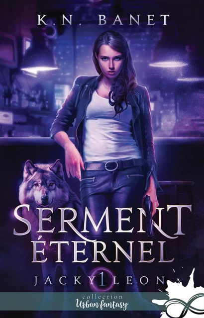 Serment éternel - K.N. Banet - Collection Infinity