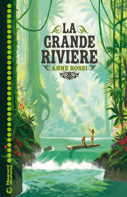 La Grande Rivière - Anne Rossi - Magnard Jeunesse