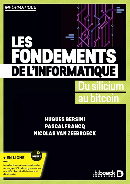 Les fondements de l’informatique - Hugues Bersini, Pascal Francq, Nicolas Van Zeebroeck - De Boeck Supérieur