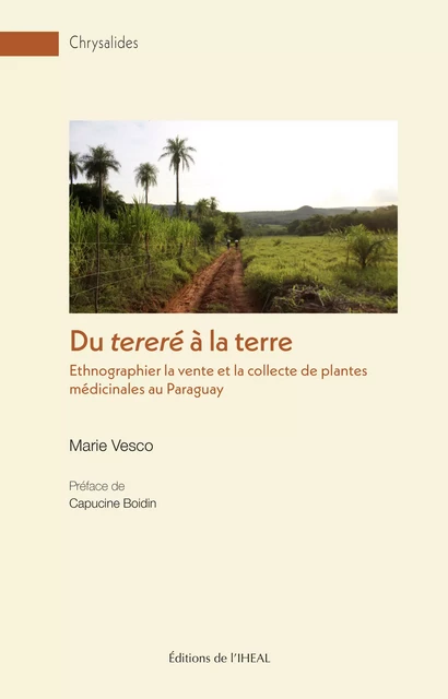 Du tereré à la terre - Marie Vesco - Éditions de l’IHEAL