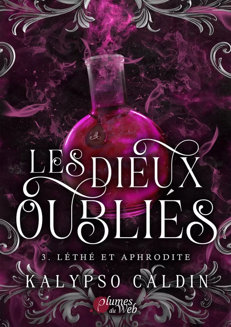 Les Dieux Oubliés - 3. Léthé et Aphrodite - Kalypso Caldin - Plumes du Web