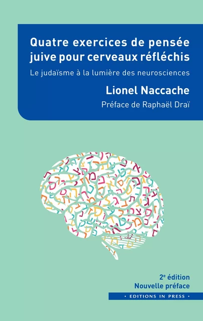 Quatre exercices de pensée juive pour cerveaux réfléchis - Lionel Naccache - Éditions In Press