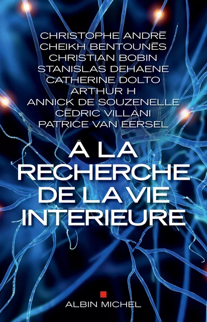 A la recherche de la vie intérieure -  Collectif, Patrice Van Eersel - Albin Michel