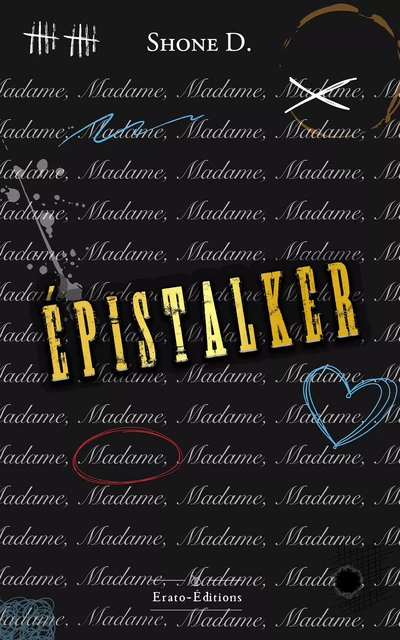 Epîstalker - Shone D. - Erato Editions