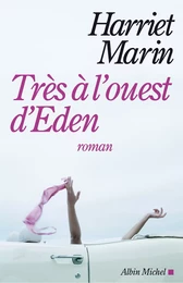 Très à l'ouest d'Eden