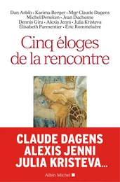 Cinq éloges de la rencontre