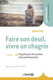 Faire son deuil, vivre un chagrin