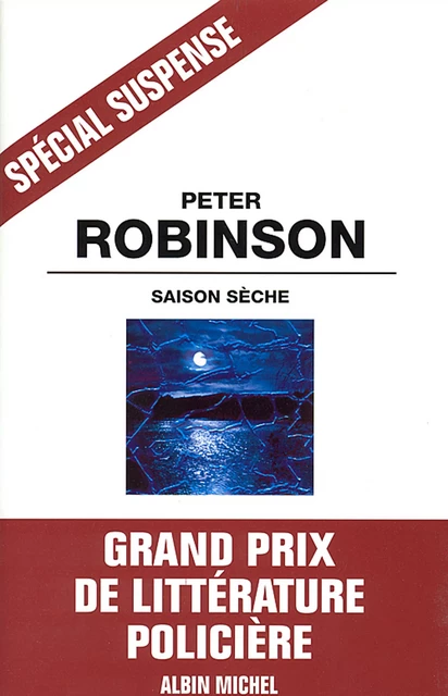 Saison sèche - Peter Robinson - Albin Michel