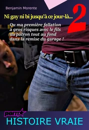 Ni gay ni bi jusqu’à ce jour-là 2 [histoire vraie]