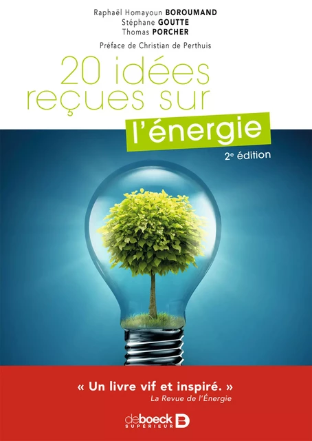 20 idées reçues sur l'énergie - Stéphane Goutte, Thomas Porcher, Raphaël Homayoun Boroumand - De Boeck Supérieur