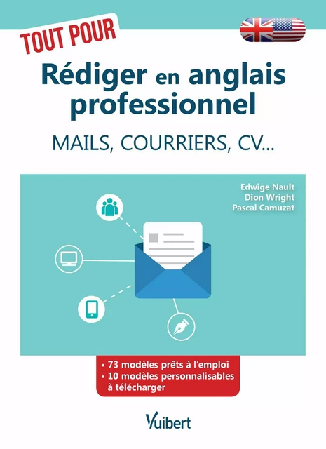 Tout pour rédiger en anglais professionnel - Edwige Nault, Pascal Camuzat, Dion Wright - Vuibert