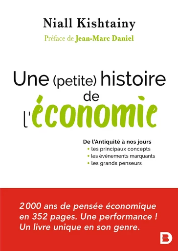 Une (petite) histoire de l'économie - Niall Kishtainy, Jean-François Caulier - De Boeck Supérieur