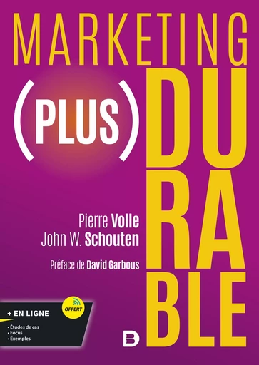 Marketing (plus) durable - Pierre Volle, John Schouten - De Boeck Supérieur