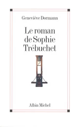 Le Roman de Sophie Trébuchet