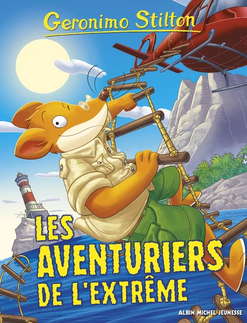 Les Aventuriers de l'extrême - Geronimo Stilton - Albin Michel