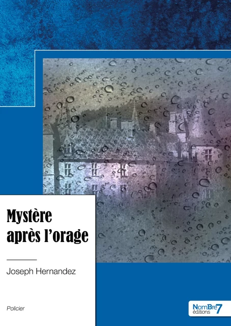 Mystère après l'orage - Joseph Hernandez - Nombre7 Editions