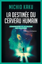 La destinée du cerveau humain