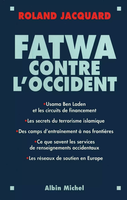 Fatwa contre l'Occident - Roland Jacquard - Albin Michel