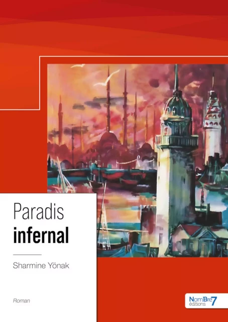 Paradis infernal - Sharmine Yonak - Nombre7 Editions