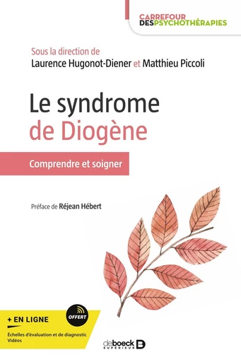 Le syndrome de Diogène - Laurence Hugonot, Matthieu Piccoli - De Boeck Supérieur