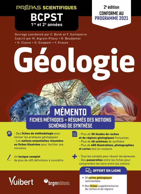 Mémento Géologie BCPST 1re et 2e années - Conforme au nouveau prorgramme : Prépas scientifiques - Françoise Saintpierre, Cédric Bordi, Ryem Boudjemaï, Olivier Guipponi, Damien Jaujard, Marianne Algrain - Vuibert