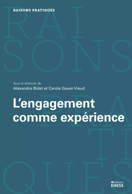 L'engagement comme expérience -  - Éditions de l’École des hautes études en sciences sociales