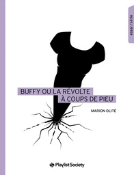 Buffy ou la révolte à coups de pieu