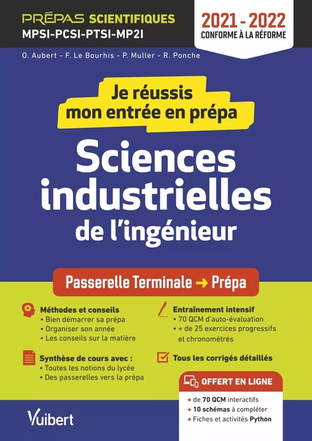 Je réussis mon entrée en prépa : Sciences industrielles de l'ingénieur - Prépas scientifiques MPSI-PCSI-PTSI-MPI - 2021-2022 - Florent le Bourhis, Oriane Aubert, Pierre Muller, Rémi Ponche - Vuibert