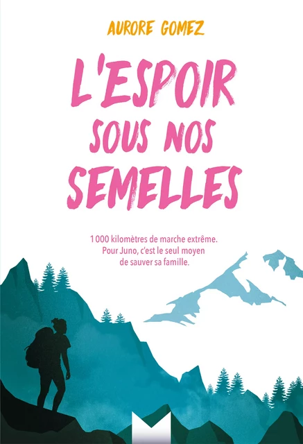 L'Espoir sous nos semelles - Aurore Gomez - Magnard Jeunesse