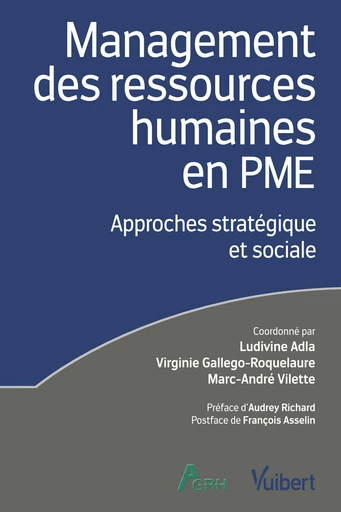 Management des ressources humaines en PME - Ludivine Adla, Virginie Gallego-Roquelaure, Marc-André Vilette - Vuibert