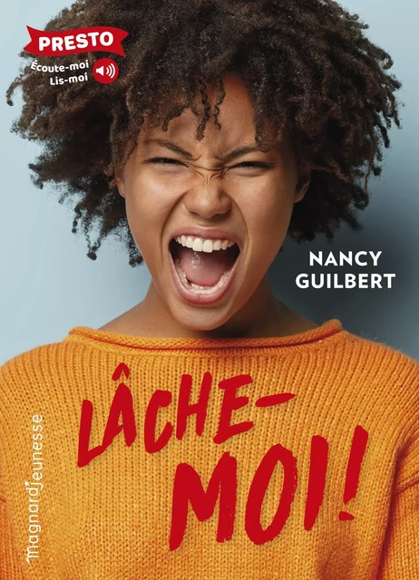 Lâche-moi - Nancy Guilbert - Magnard Jeunesse