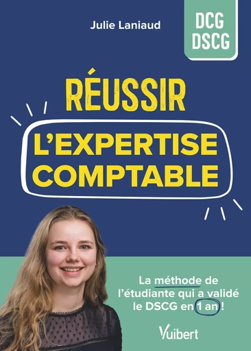 Réussir ses études d'expertise-comptable - Julie Laniaud - Vuibert