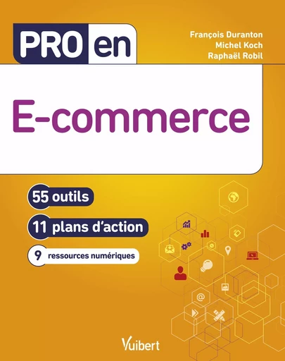 Pro en e-commerce - Michel Koch, Raphaël Robil, François Duranton - Vuibert