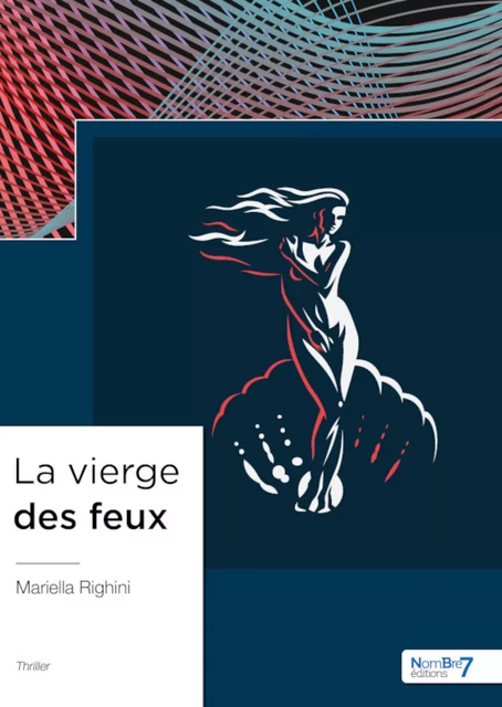 La vierge des feux - Mariella Righini - Nombre7 Editions