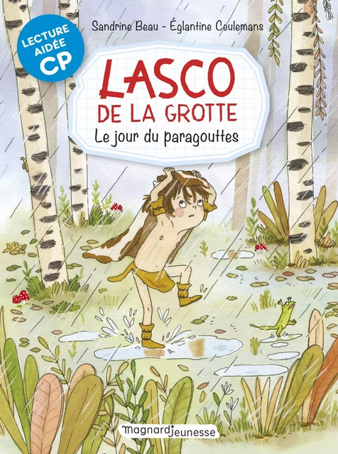 Lasco de la grotte 6 - Le Jour du Paragouttes Lecture aidée - Sandrine Beau - Magnard Jeunesse