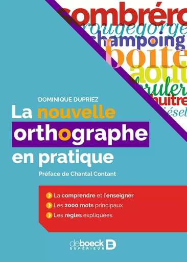 La nouvelle orthographe en pratique - Dominique Dupriez - De Boeck Supérieur