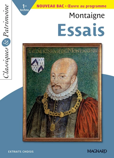 Essais de Montaigne - Classiques et Patrimoine -  Montaigne, Pascal Michel - Magnard