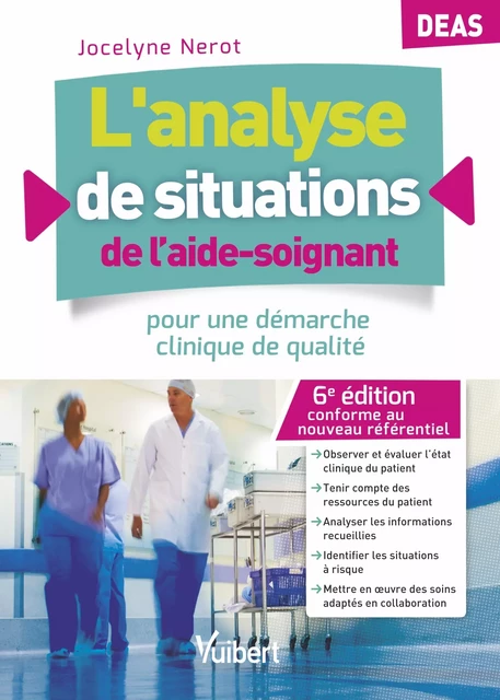 L'analyse de situations de l'aide-soignant - DEAS - Jocelyne Nerot - Vuibert