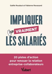 Impliquer vraiment les salariés