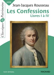 Les Confessions : Livres I à IV - Classiques et Patrimoine