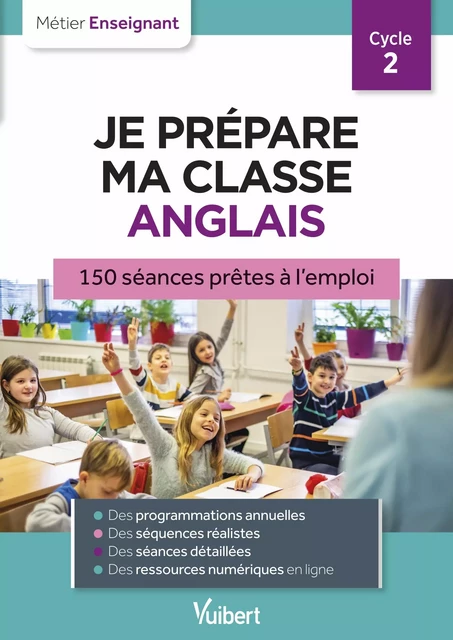 Professeur des écoles - Je prépare ma classe d'anglais - Cycle 2 - Bertrand Vittecoq, Mikael Geher-Joly, Marc Loison - Vuibert