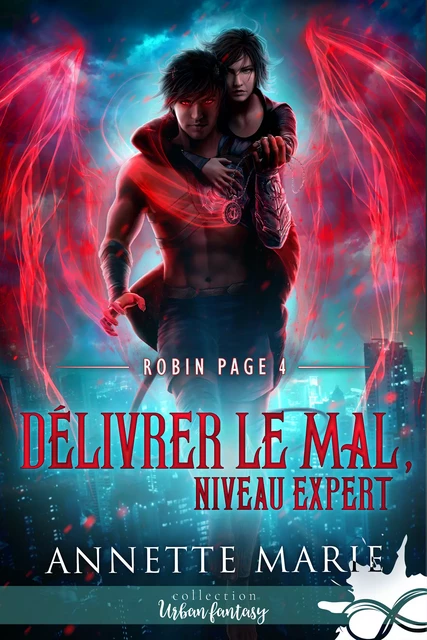 Délivrer le Mal, niveau expert - Annette Marie - Collection Infinity