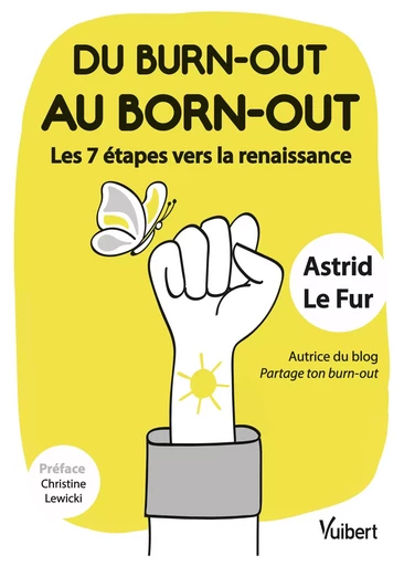 Du burn-out au born-out : les 7 étapes vers la renaissance - Astrid le Fur - Vuibert